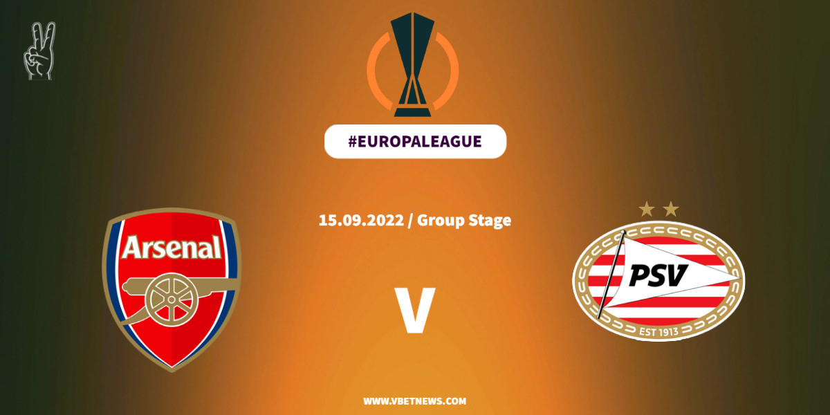 How To Watch Arsenal Vs PSV (Europa League): Kick-off Time, Live Stream ...